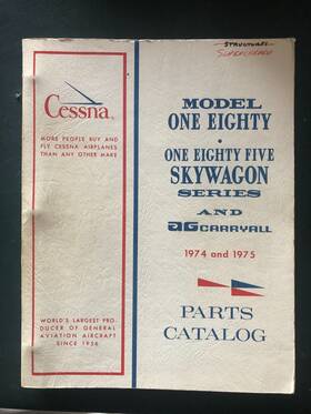 P518-12 Cessna 180 185 Skywagon And Ag Carryall 1974 Thru 1975 Parts Manual Sept