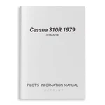 New Cessna 310R 1979 Pilot's Information Manual (D1565-13). Fixed Price $244.00.