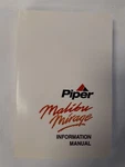 Piper PA-46-350P (1998-1999) Malibu Mirage Information Manual 767-003 Original. Fixed Price $40.25.