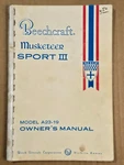 Beechcraft Musketeer Sport Ii Model A23-19 Owner's Manual 1966 Used. Fixed Price $39.00.
