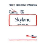 New Cessna 182Q Skylane 1977 Pilot's Operating Handbook (D1087-13). Fixed Price $486.00.