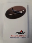 Piper PA-46-350P (1999-2005) Malibu Mirage Information Manual 767-007 Original. Fixed Price $40.25.