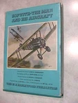 Sopwith - The Man And His Aircraft By Bruce Robertson Hardcover Edition. Fixed Price $21.95.