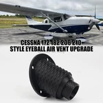 Air Vent New Upgrade For Beechcraft Cessna Eyeball 172 177 182 210 310 421. Fixed Price $19.99.