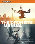The Droner's Manual: Guide To Responsible Operation Of Small Unmanned.... Fixed Price $12.18.