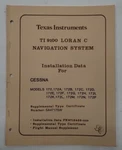 Texas Instrument 9100 Loran Navigation System Cessna 172 Serie Installation. Fixed Price $23.00.