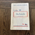 1978 Cessna Skyhawk Model 172N Pilot's Operating Handbook. Fixed Price $50.00.