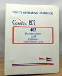 1977 Cessna 402B Pilot's Operating Handbook (binder). Fixed Price $44.95.