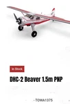 New DHC-2 Beaver 1.5M Pnp TOWA1375 Eflite Dynam Fms Hobbyking. Fixed Price $304.99.
