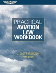 Practical Aviation Law Workbook By Scott Hamilton. Fixed Price $102.95.