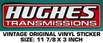 Hughes Transmissions Vintage Original Vinyl Decal Sticker - Performance Racing. Fixed Price $8.79.