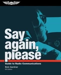 Say Again, Please: Guide To Radio Communications ASA-SAP-6. Fixed Price $19.95.