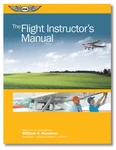 Asa Flight Instructor's Manual - Sixth Edition By William K. Kershner. Fixed Price $37.35.