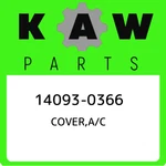 14093-0366 Kawasaki Cover,a/c 140930366, New Genuine Oem Part. Fixed Price $129.32.