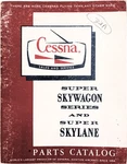 Cessna Super Skywagon Series & Skylane 1966 Parts Catalog. Fixed Price $25.00.