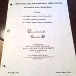 Beechcraft Bonanza 36 Main Wheel, Nose & Brake Service Parts Manual. Fixed Price $116.43.
