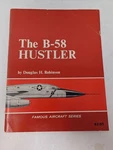 Vintage The B-58 Hustler Douglas Robinson Arco Pb Famous Aircraft Aviation. Fixed Price $11.99.
