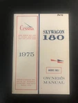 Cessna Owner's Manual 180J Serial 52500AND Skywagon 1975. Fixed Price $19.95.
