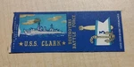 U.s.s. Clark Matchbook Cover Porter Class Destroyer Battle Force Wwii WW2 Usn. Fixed Price $5.95.