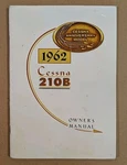 Nice More Recent 1962 Cessna 210B Owner's Manual D131-13 Printed 10/88. Fixed Price $30.41.