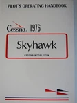 Cessna 1976 Skyhawk Pilot's Operating Handbook (model 172M). Fixed Price $129.50.