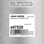 E67520 Hydraulic Cylinder Rod Fits John Deere (surplus Open Box). Fixed Price $640.27.