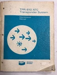 Tpr -610 Atc Transponder System Maintennce Manual 1969 Original. Fixed Price $9.20.