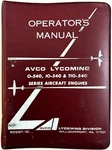 Avco Lycoming Operator's Manual, O-540, & TIO-540 Series Aircraft Engines. Fixed Price $25.00.