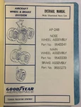 Goodyear AP-248 Nose Wheel, Main, & Brake Assembly Overhaul Manual W/ Parts. Fixed Price $14.89.