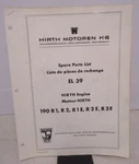 Vintage Hirth Engine 190 R1, R2, R1E, R2E, R3E Illustrated Parts Manual El 39. Fixed Price $17.95.