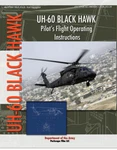 UH-60 Black Hawk Helicopter Pilots Manual Book. Fixed Price $45.00.
