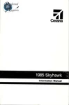 New Cessna 1985 Skyhawk Information Manual P/n D1272-13. Fixed Price $25.00.