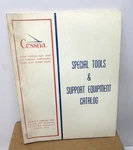 Aviation, Cessna Special Tools & Support Equipment CATALOG-1974 (19). Fixed Price $35.00.