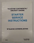 Teledyne Continental Aircraft Engine Starter Service Instructions January 1987. Fixed Price $9.20.