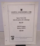 Vintage Hirth Engine 55 R1 Illustrated Parts Manual El 37. Fixed Price $19.99.