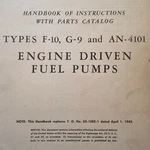 Chandler Hill F-10, G-9 & AN-4101 Fuel Pumps Service Parts Manual. Fixed Price $105.32.