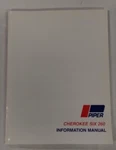 Piper 1974-76 PA-32-260 Cherokee Six Information Manual 761-558-REPRODUCTION. Fixed Price $13.80.
