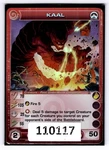 (110117) Kaal 70/105/25/55/50 (2 Max Stats) Ur Foil Chaotic Card Bundle*. Fixed Price $368.75.