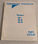 Grumman American Aviation AA-1, AA-1A & AA-1B Parts Manual. Fixed Price $102.82.