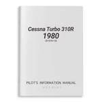 New Cessna Turbo 310R 1980 Pilot's Information Manual (D1576-13). Fixed Price $244.00.